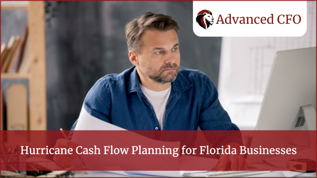 13-week hurricane cash flow forecast for Florida businesses